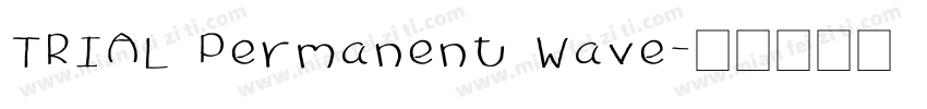 TRIAL Permanent Wave字体转换
